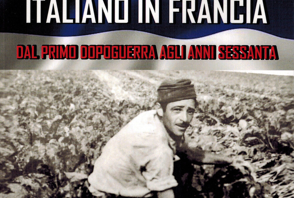 L’emigrante italiano in Francia: dal primo dopoguerra agli anni Sessanta