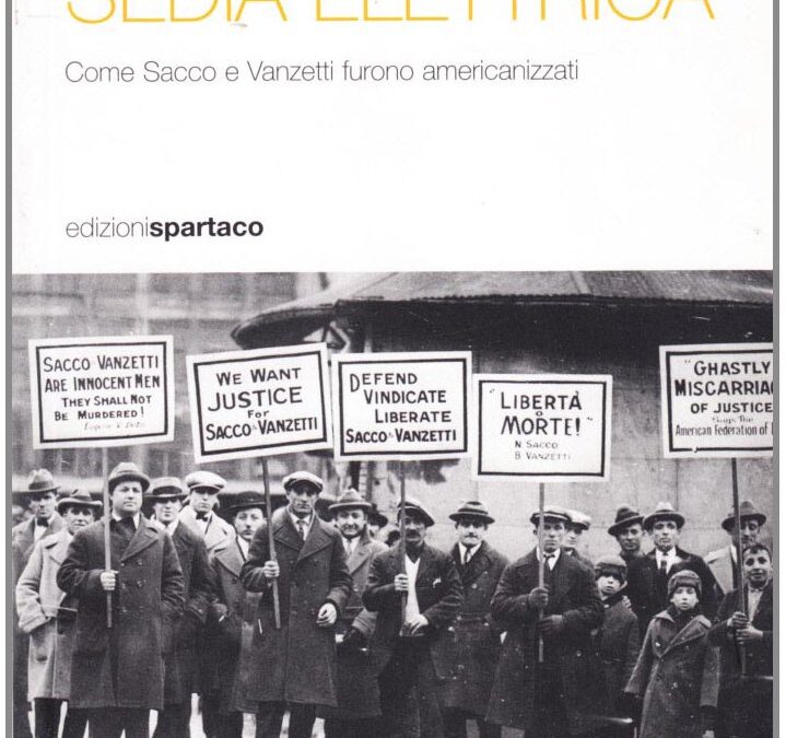 “Davanti alla sedia elettrica”: il saggio di John Dos Passos su Sacco e Vanzetti
