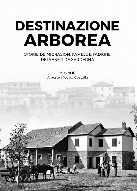 Destinazione Arborea: il saggio sull’emigrazione veneta in Sardegna